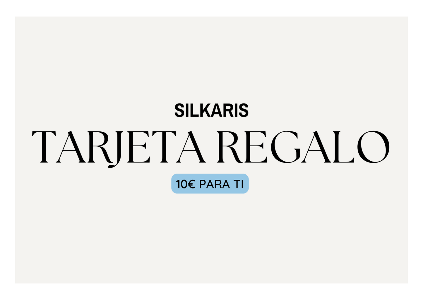 Tarjeta de Regalo SILKARIS