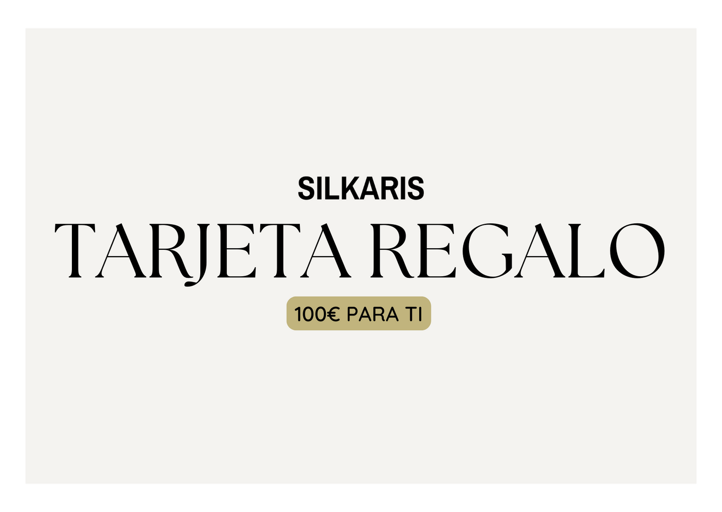 Tarjeta de Regalo SILKARIS